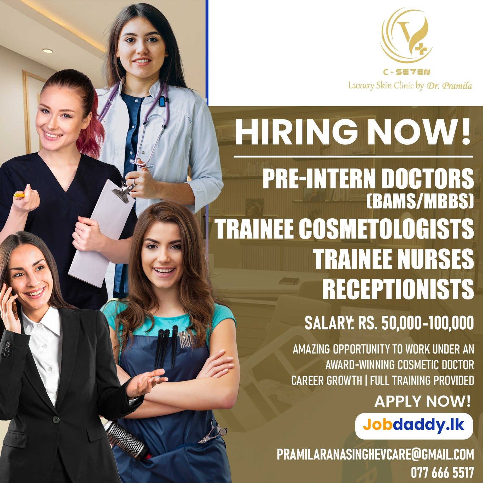 Pre-Intern Doctors (BAMS/MBBS) / Trainee Cosmetologists / Trainee Nurses / Receptionists